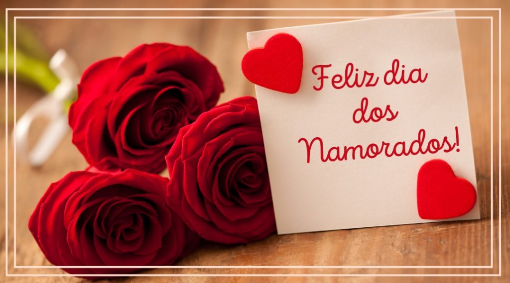 Dia dos Namorados: Fevereiro ou Junho? Entenda!