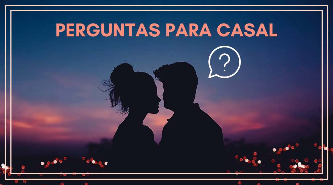 perguntas para casais 💛 #relacionament